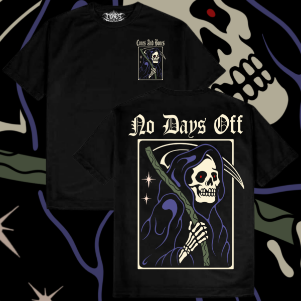 "No Days Off" T-shirt